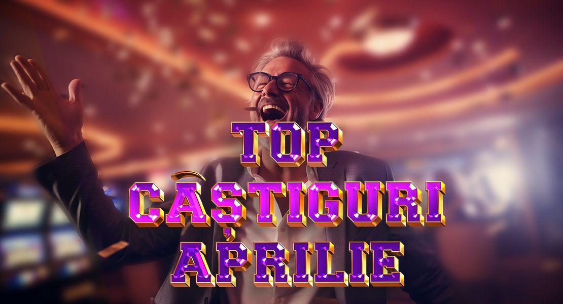 top castiguri aprilie
